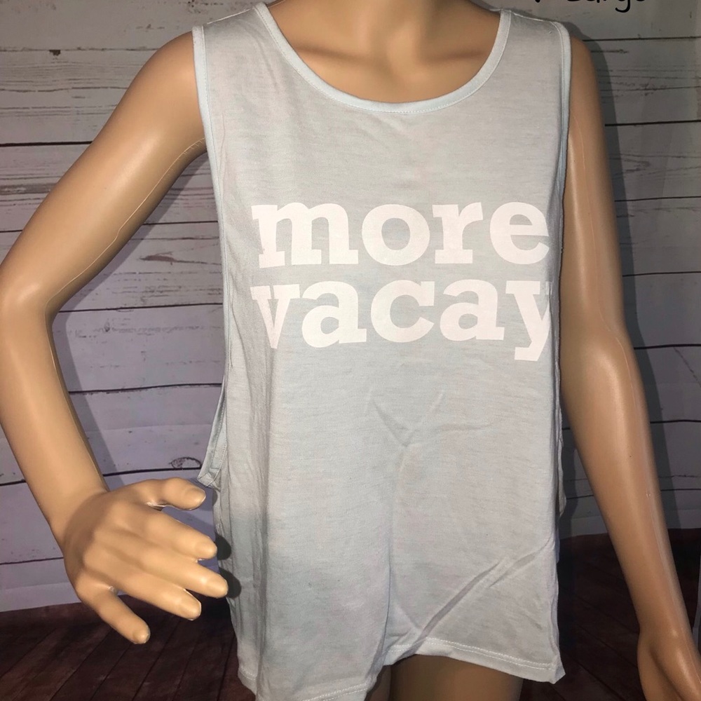 More Vacay tank